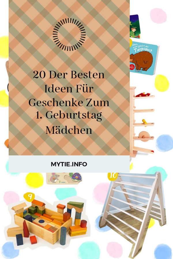 20 Der Besten Ideen Für Geschenke Zum 1. Geburtstag Mädchen